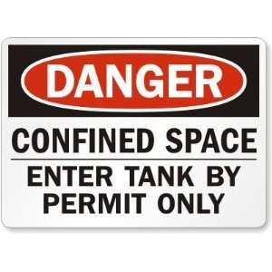  Danger Confined Space Enter Tank By Permit Only Laminated 