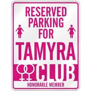   RESERVED PARKING FOR TAMYRA 
