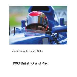  1960 British Grand Prix Ronald Cohn Jesse Russell Books