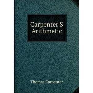  CarpenterS Arithmetic Thomas Carpenter Books