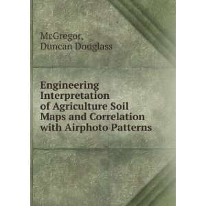   Correlation with Airphoto Patterns Duncan Douglass McGregor Books