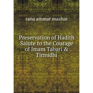  Preservation of Hadith Salute to the Courage of Imam Tabari 
