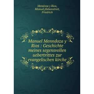   Manuel,Hebenstreit, Friedrich Mendoza y Rios  Books