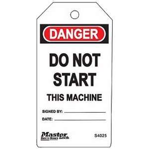 Master Lock Danger   Do Not Start This Machine Tag, Plastic, 5 3/4 