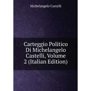   Castelli, Volume 2 (Italian Edition) Michelangelo Castelli Books