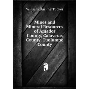   County, Tuolumne County William Burling Tucker  Books