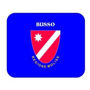  Italy Region   Molise, Busso Mouse Pad 
