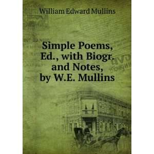   with Biogr. and Notes, by W.E. Mullins William Edward Mullins Books