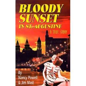    Bloody Sunset in St. Augustine [Paperback] Nancy Powell Books