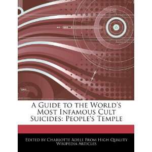   Cult Suicides Peoples Temple (9781276157209) Charlotte Adele Books