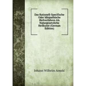   (German Edition) (9785874595241) Johann Wilhelm Arnold Books