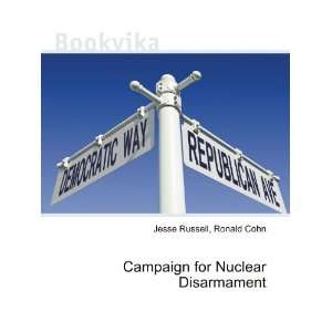  Campaign for Nuclear Disarmament Ronald Cohn Jesse 
