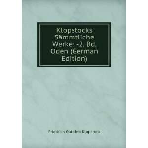   Bd. Oden (German Edition) Friedrich Gottlieb Klopstock Books