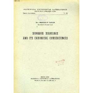  Mormon marriage and its canonical consequences Charles F 