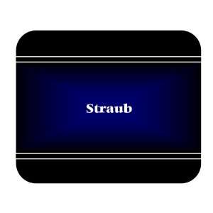  Personalized Name Gift   Straub Mouse Pad 