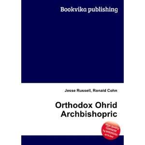    Orthodox Ohrid Archbishopric Ronald Cohn Jesse Russell Books