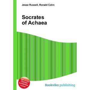  Socrates of Achaea Ronald Cohn Jesse Russell Books