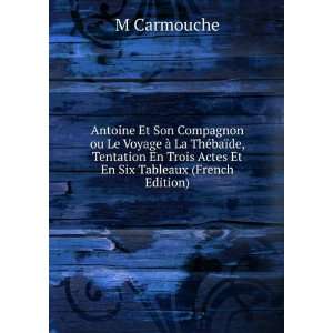   Et En Six Tableaux (French Edition) M Carmouche  Books