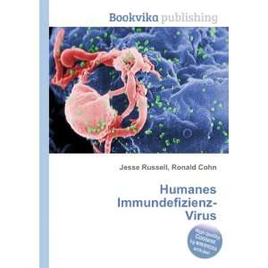    Humanes Immundefizienz Virus Ronald Cohn Jesse Russell Books