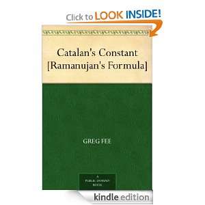 Catalans Constant [Ramanujans Formula] Greg Fee  Kindle 