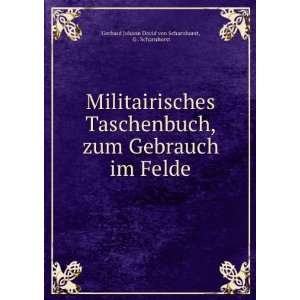   im Felde. G . Scharnhorst Gerhard Johann David von Scharnhorst Books