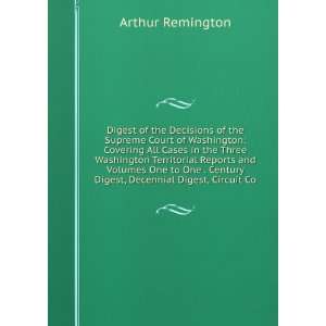   Century Digest, Decennial Digest, Circuit Co Arthur Remington Books