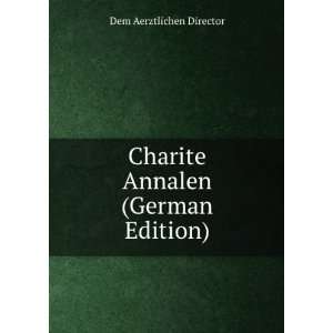  Charite Annalen (German Edition) (9785875616754) Dem 