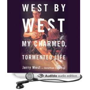  West by West My Charmed, Tormented Life (Audible Audio 