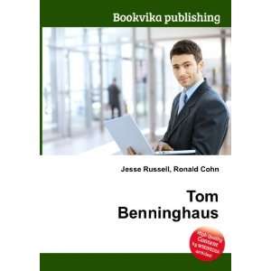  Tom Benninghaus Ronald Cohn Jesse Russell Books