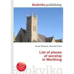   of places of worship in Worthing Ronald Cohn Jesse Russell Books