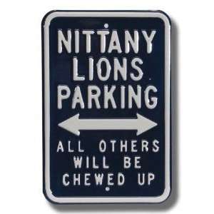 Penn State Nittany Lions Others will be Chewed up Parking Sign  