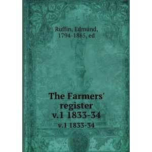   Farmers register. v.1 1833 34 Edmund, 1794 1865, ed Ruffin Books