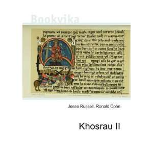  Khosrau II Ronald Cohn Jesse Russell Books