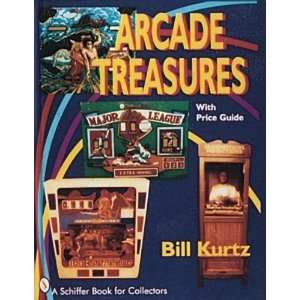   Guide (A Schiffer Book for Collectors) [Hardcover] Bill Kurtz Books