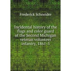   veteran volunteer infantry, 1861 5 Frederick Schneider Books