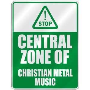  STOP  CENTRAL ZONE OF CHRISTIAN METAL  PARKING SIGN 