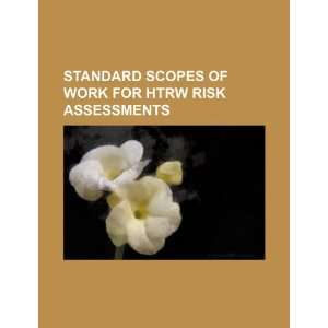  Standard scopes of work for HTRW risk assessments 