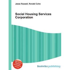  Social Housing Services Corporation Ronald Cohn Jesse 