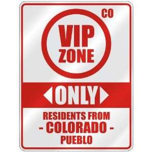 VIP ZONE  ONLY RESIDENTS FROM PUEBLO  PARKING SIGN USA CITY COLORADO