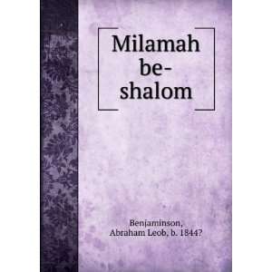   be shalom Abraham Leob, b. 1844? Benjaminson  Books