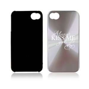   Hard Back Case Always Kiss Me Goodnight Cell Phones & Accessories