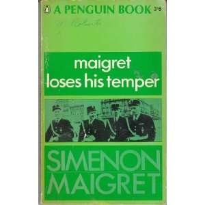  Maigret Loses His Temper Georges Simenon Books