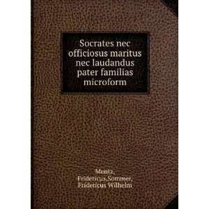  Socrates nec officiosus maritus nec laudandus pater 