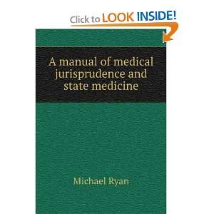  A manual of medical jurisprudence and state medicine 