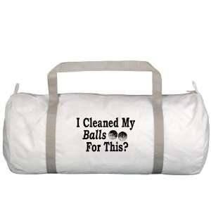  Gym Bag Golf Humor I Cleaned My Balls For This Everything 