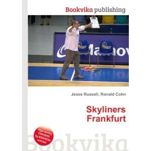 Skyliners Frankfurt Ronald Cohn Jesse Russell  Books