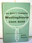 Westinghouse Cook Book Vintage 1954 HC Betty Furness Simon & Schuster
