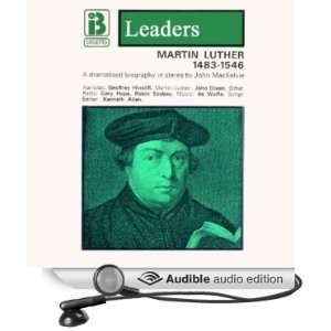 Martin Luther The Leaders Series (Dramatized)