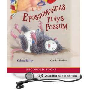   Possum (Audible Audio Edition) Coleen Salley, Cynthia Darlow Books