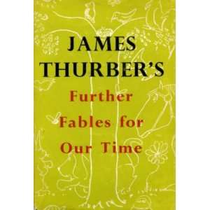  Further Fables of our Time James Thurber Books